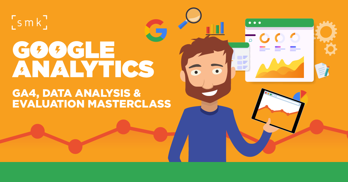 Strategy Course - Google Analytics 4 Masterclass - [SMK] Social Media ...